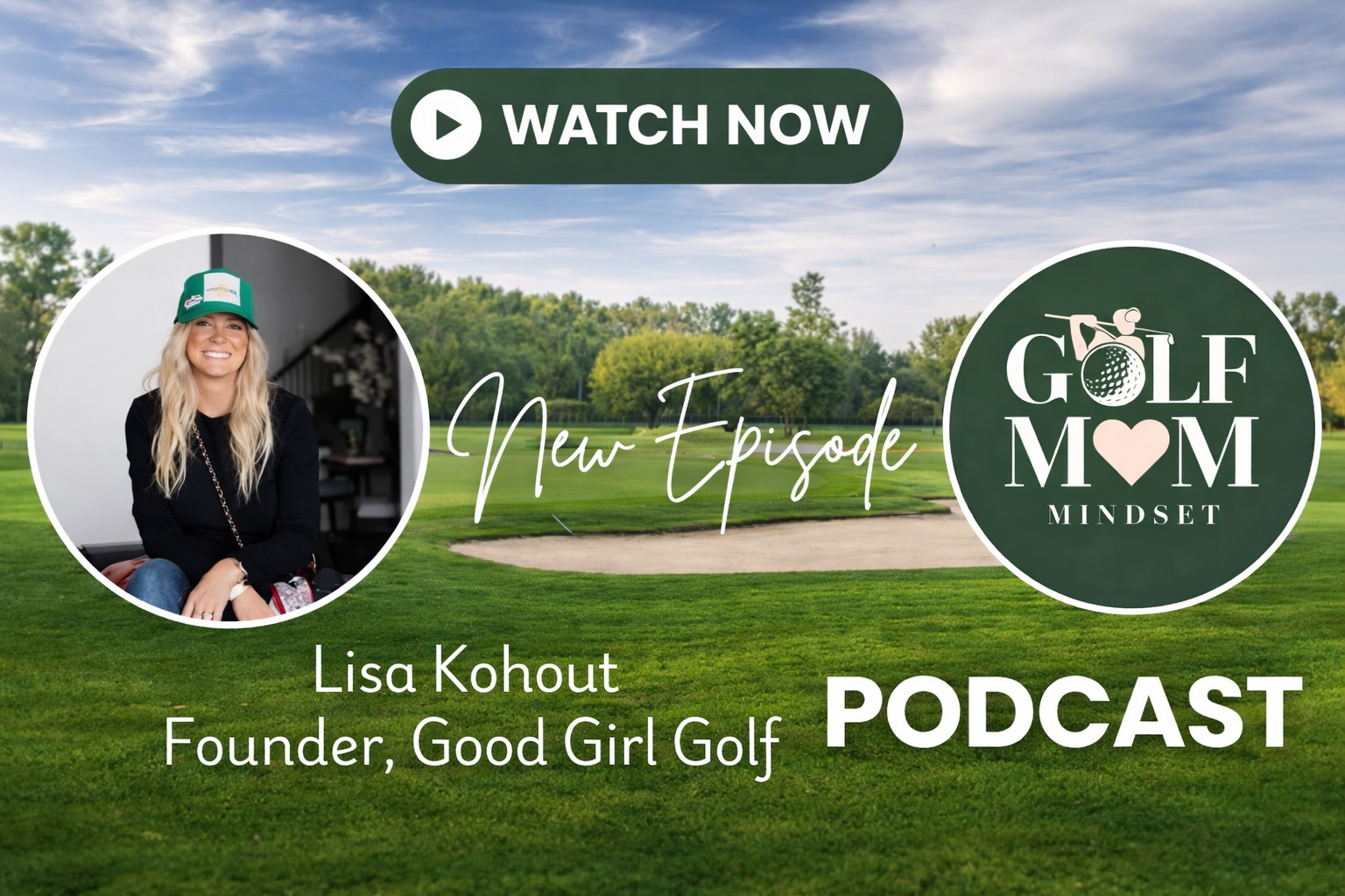 Inside the Golf Mom Journey: Lisa Kohout on the Golf Mom Mindset Podcast