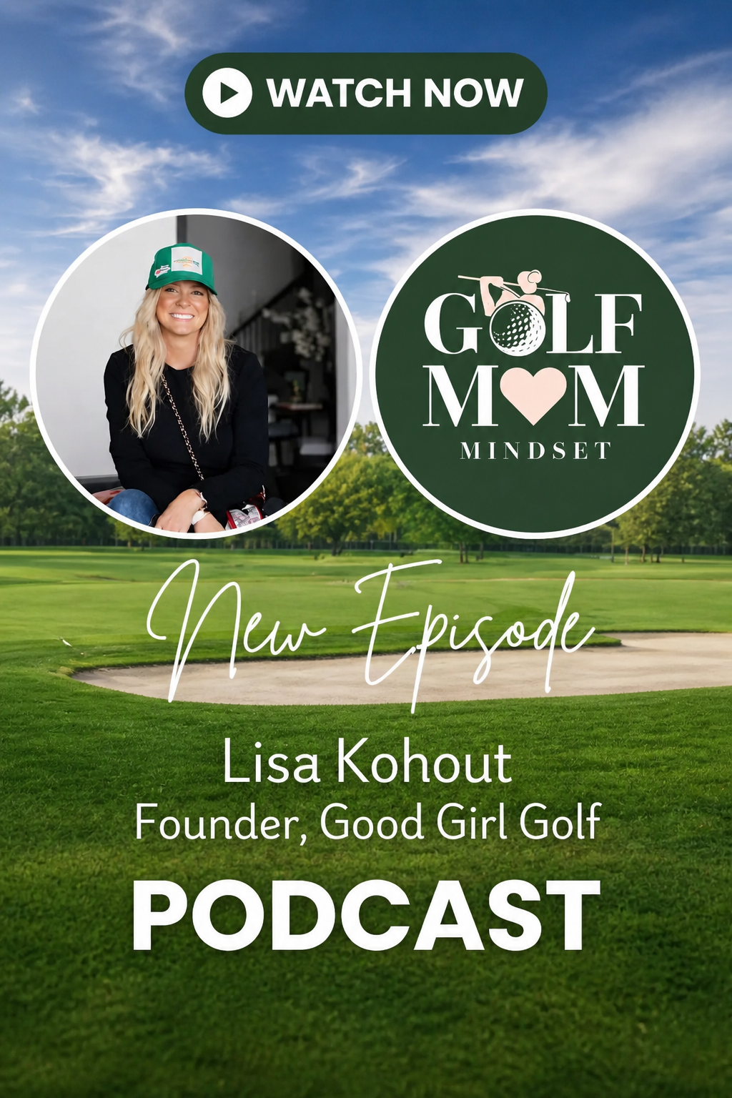 Inside the Golf Mom Journey: Lisa Kohout on the Golf Mom Mindset Podcast